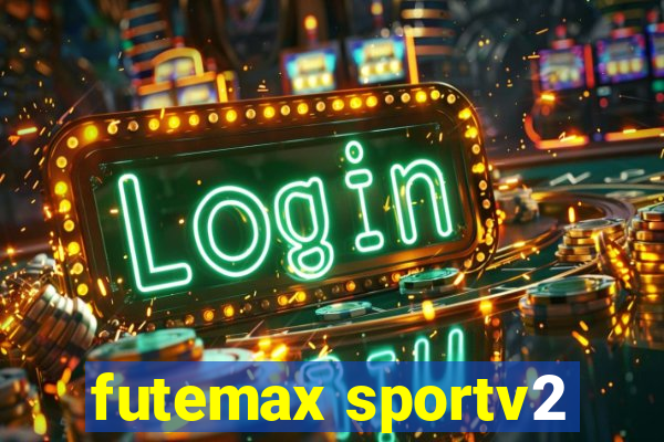 futemax sportv2